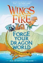 Cover art for Forge Your Dragon World: A Wings of Fire Creative Guide (Wings of Fire Graphix)