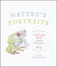 Cover art for Nature's Portraits: A Coloring Book of Scales, Tails, Furs, and Wings
