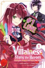 Cover art for The Villainess Stans the Heroes: Playing the Antagonist to Support Her Faves!, Vol. 1