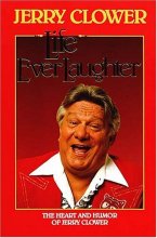 Cover art for Life Everlaughter: The Heart and Humor of Jerry Clower