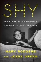 Cover art for Shy: The Alarmingly Outspoken Memoirs of Mary Rodgers
