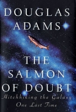 Cover art for The Salmon of Doubt: Hitchhiking the Galaxy One Last Time