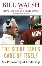 Cover art for The Score Takes Care of Itself: My Philosophy of Leadership