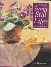 Cover art for Painting Sunlit Still Lifes in Watercolor