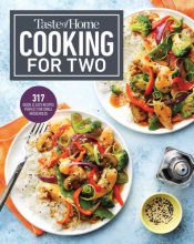 Cover art for Taste of Home Cooking for Two: Hundreds of quick and easy specialties sized right for your home