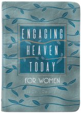 Cover art for Engaging Heaven Today for Women: 365 Daily Devotions