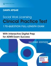 Cover art for Social Work Licensing Clinical Practice Test: ASWB Full-length Practice Test with rationales from Dawn Apgar. Book + Online LCSW Exam Prep with Customized Study Plan.