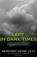 Cover art for Left in Dark Times: A Stand Against the New Barbarism