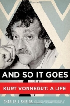 Cover art for And So It Goes: Kurt Vonnegut: A Life