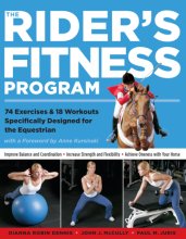 Cover art for The Rider's Fitness Program: 74 Exercises & 18 Workouts Specifically Designed for the Equestrian