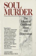 Cover art for Soul Murder: The Effects of Childhood Abuse and Deprivation