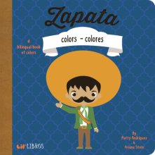 Cover art for Zapata: Colors / Colores: A Bilingual Book of Colors (Lil' Libros) (English and Spanish Edition)