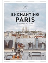Cover art for Enchanting Paris: The Hedonist's Guide (Hedonist Guide)