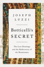 Cover art for Botticelli's Secret: The Lost Drawings and the Rediscovery of the Renaissance