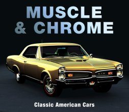 Cover art for Muscle & Chrome: Classic American Cars