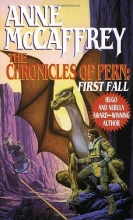 Cover art for The Chronicles of Pern: First Fall (Pern #9)