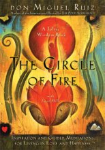 Cover art for The Circle of Fire: Inspiration and Guided Meditations for Living in Love and Happiness