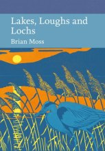 Cover art for Lakes, Loughs and Lochs (Collins New Naturalist Library)