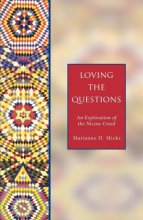 Cover art for Loving the Questions: An Exploration of the Nicene Creed