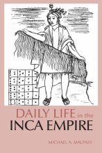 Cover art for Daily Life in the Inca Empire (The Daily Life Through History Series)