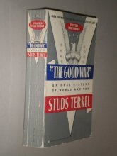 Cover art for A Good War: Oral History of WWII by Terkel, Studs (1900) Mass Market Paperback