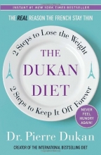 Cover art for The Dukan Diet: 2 Steps to Lose the Weight, 2 Steps to Keep It Off Forever