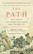 Cover art for The Path: What Chinese Philosophers Can Teach Us About the Good Life