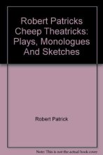 Cover art for Robert Patricks Cheep Theatricks: Plays, Monologues And Sketches