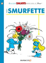 Cover art for Smurfs #4: The Smurfette, The (The Smurfs Graphic Novels, 4)