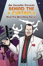 Cover art for Jim Cornette Presents: Behind the Curtain – Real Pro Wrestling Stories