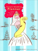 Cover art for Instant Wedding Planner: Get from 'Will You?' to 'I Do!' in Record Time