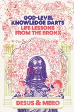 Cover art for God-Level Knowledge Darts: Life Lessons from the Bronx