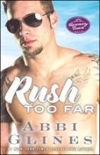 Cover art for Rush Too Far: A Rosemary Beach Novel (4) (The Rosemary Beach Series)