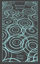 Cover art for Brideshead Revisited: The Sacred and Profane Memories of Captain Charles Ryder (Penguin Clothbound Classics)