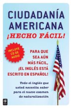 Cover art for Ciudadania Americana ¡Hecho fácil! con CD (United States Citizenship Test Guide (Hecho facil) (Spanish Edition)