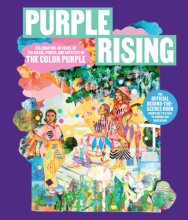 Cover art for Purple Rising: Celebrating 40 Years of the Magic, Power, and Artistry of The Color Purple