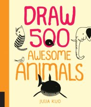 Cover art for Draw 500 Awesome Animals: A Sketchbook for Artists, Designers, and Doodlers