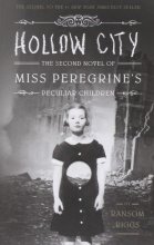 Cover art for Hollow City The Second Novel of Miss Peregrine's Peculiar Children