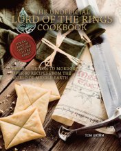 Cover art for The Unofficial Lord of the Rings Cookbook: From Hobbiton to Mordor, Over 60 Recipes from the World of Middle-Earth