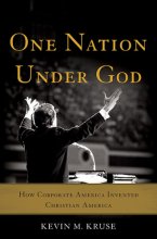 Cover art for One Nation Under God: How Corporate America Invented Christian America