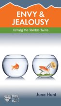 Cover art for Envy and Jealousy: Taming the Terrible Twins (Hope for the Heart)