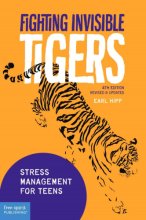 Cover art for Fighting Invisible Tigers: Stress Management for Teens