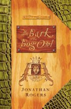 Cover art for The Bark of the Bog Owl (Wilderking Trilogy)