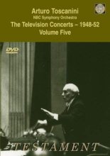 Cover art for Arturo Toscanini and the NBC Symphony Orchestra: The Television Concerts 1948-52, Vol. 5