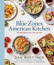 Cover art for The Blue Zones American Kitchen: 100 Recipes to Live to 100