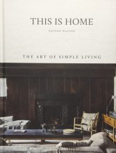 Cover art for This is Home: The Art of Simple Living