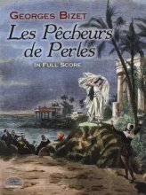 Cover art for Les Pêcheurs de Perles in Full Score (Dover Opera Scores)