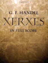 Cover art for Xerxes in Full Score (Dover Music Scores)