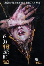 Cover art for We Can Never Leave This Place