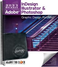 Cover art for Graphic Design Portfolio 2022: Adobe InDesign, Illustrator & Photoshop